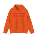 I Stand With Trump Hoodie