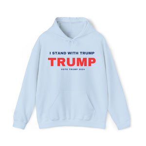 I Stand With Trump Hoodie