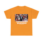 Unfinished Business T-shirt