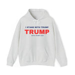 I Stand With Trump Hoodie