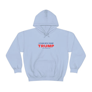 I Stand With Trump Hoodie