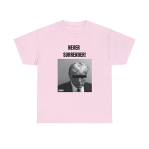 Never Surrender T-shirt