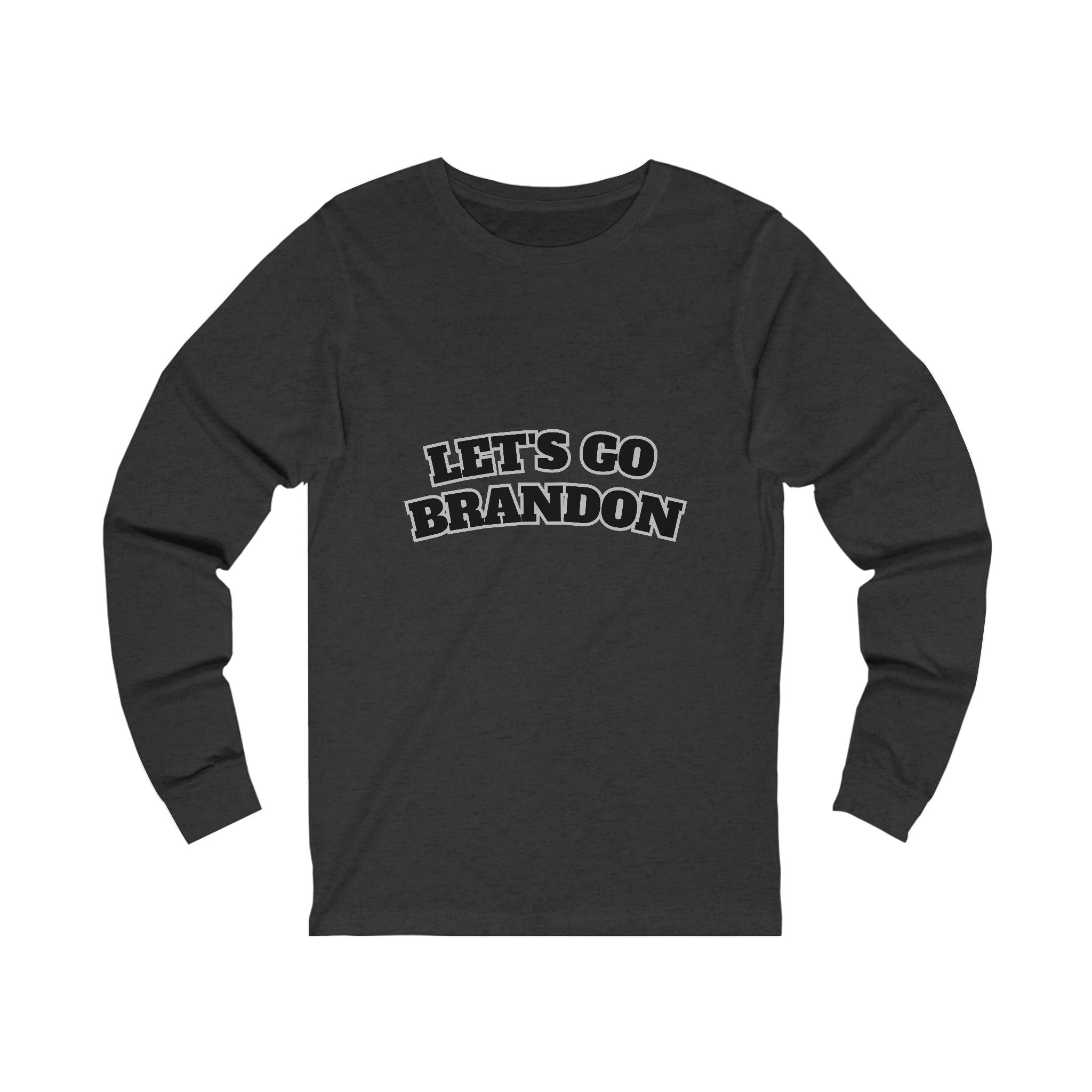 Let's Go Brandon long Sleeve