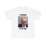#1 Mugshot of the year! T-shirt