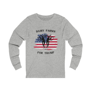 Dairy Farms For Trump Long Sleeve T-shirt