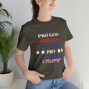 Pro God Pro Gun Pro life Pro Trump T-shirt