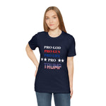 Pro God Pro Gun Pro life Pro Trump T-shirt