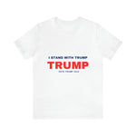 I Stand With Trump T-shirt