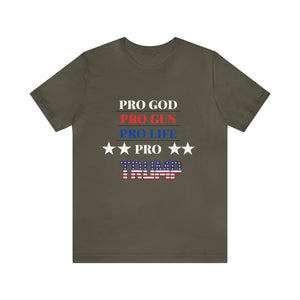 Pro God Pro Gun Pro life Pro Trump T-shirt