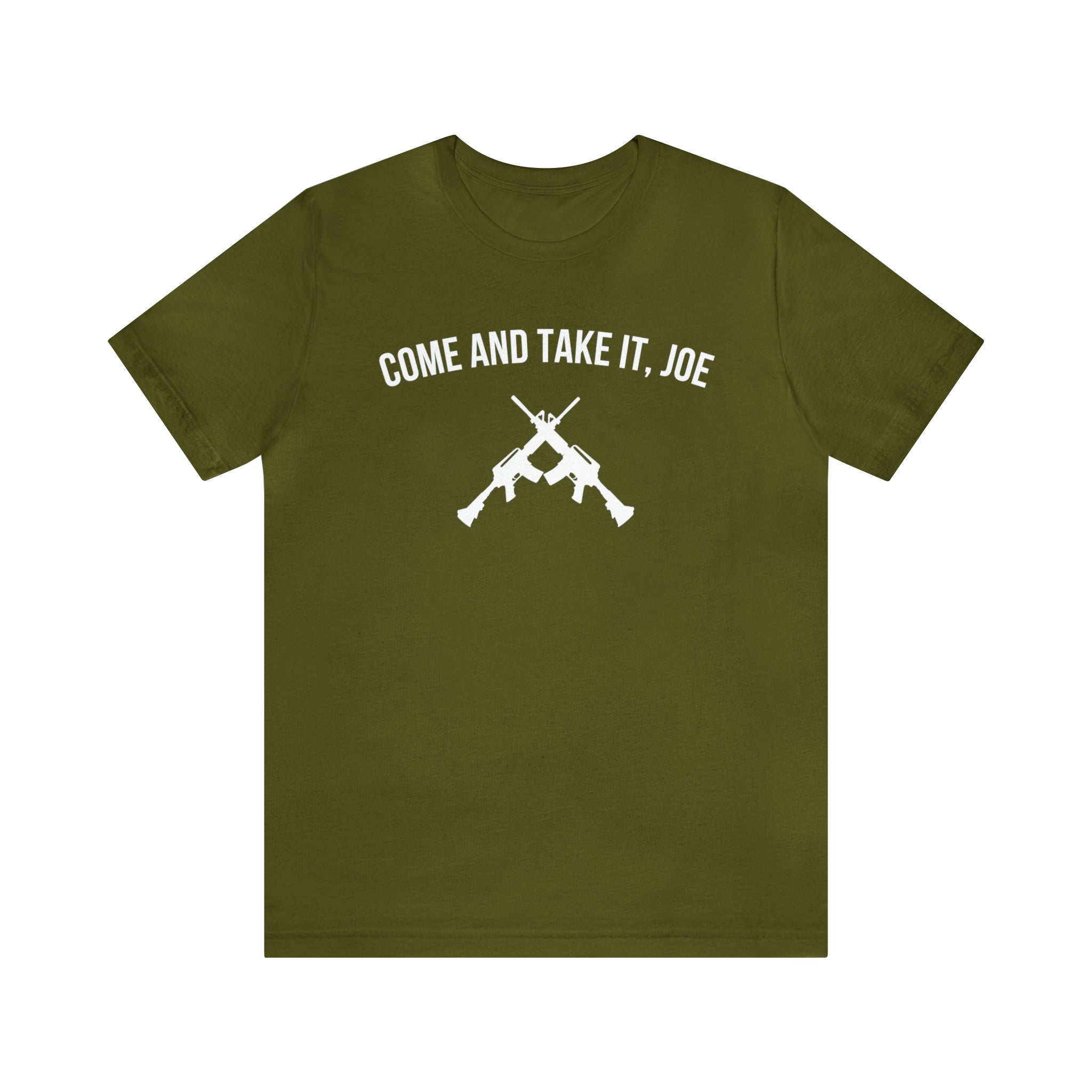 Come and take it, Joe T-shirt