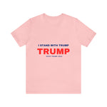 I Stand With Trump T-shirt