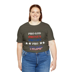 Pro God Pro Gun Pro life Pro Trump T-shirt