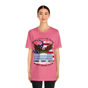 Make Place For Trump T-shirt