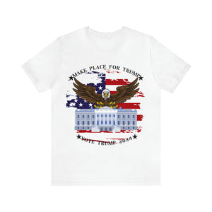 Make Place For Trump T-shirt