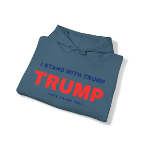 I Stand With Trump Hoodie