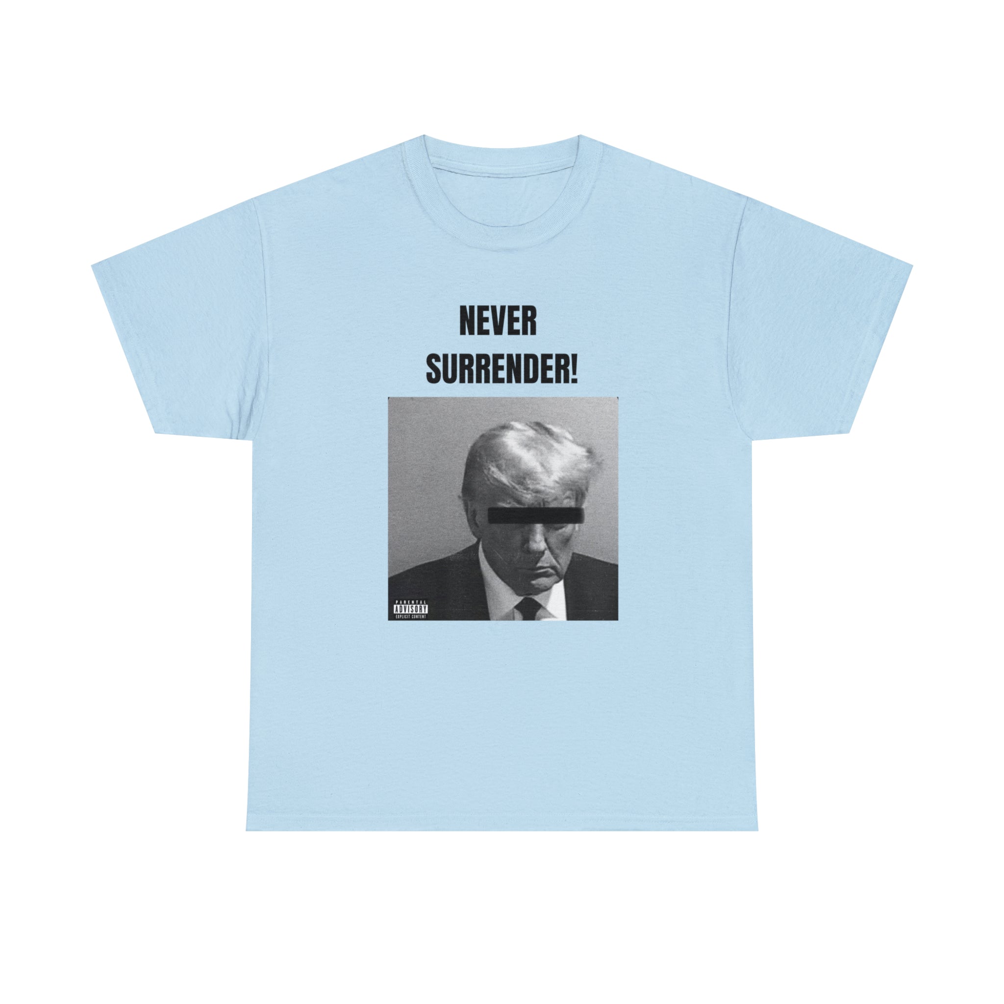 Never Surrender T-shirt