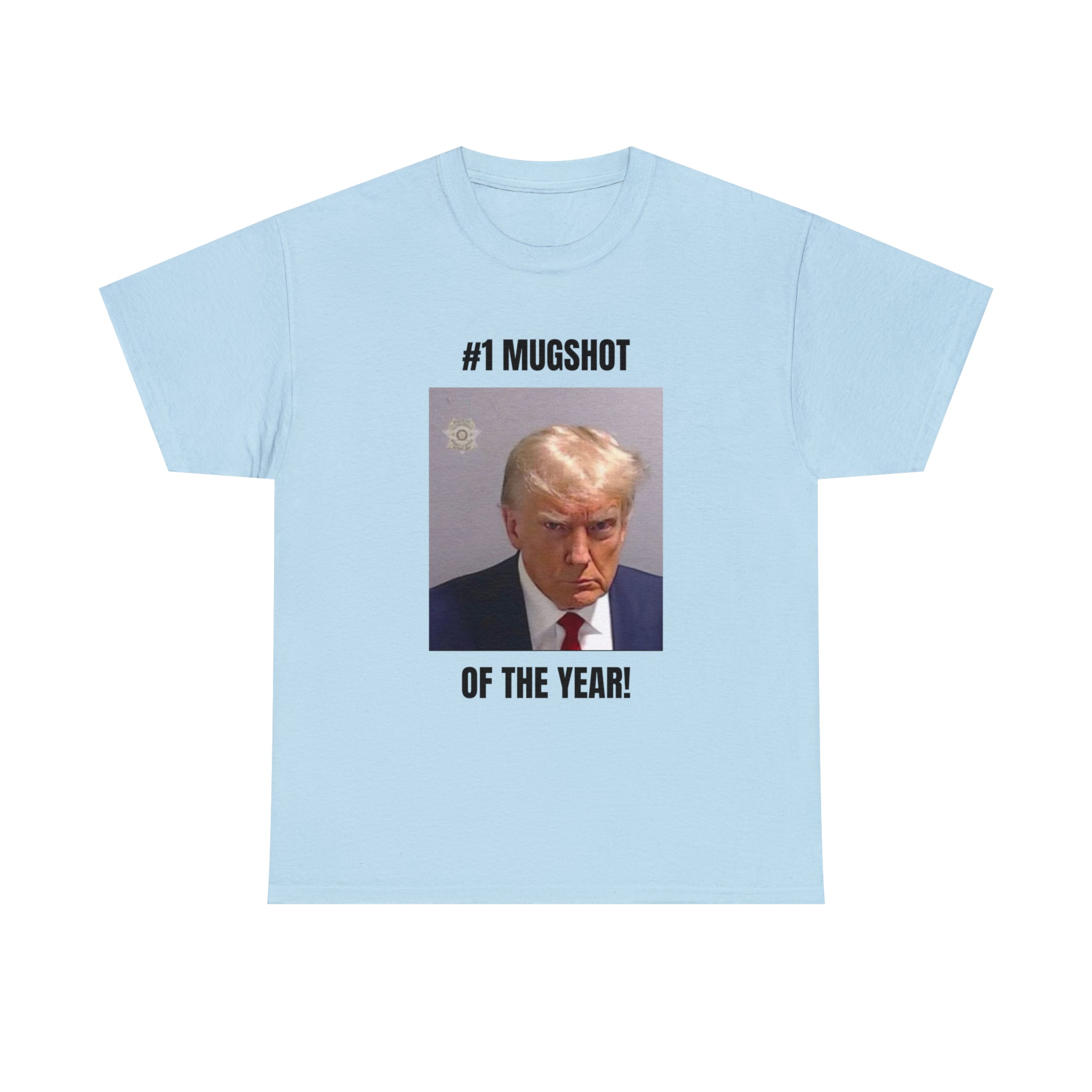 #1 Mugshot of the year! T-shirt