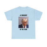 #1 Mugshot of the year! T-shirt