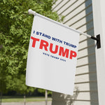 I Stand With Trump Garden & House Flag