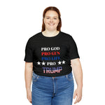 Pro God Pro Gun Pro life Pro Trump T-shirt