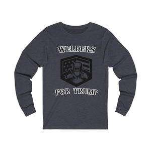 Welders For Trump Long Sleeve T-shirt