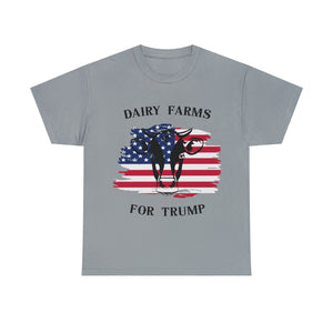 Dairy farms For Trump T-shirt