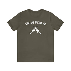 Come and take it, Joe T-shirt