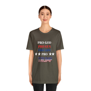 Pro God Pro Gun Pro life Pro Trump T-shirt