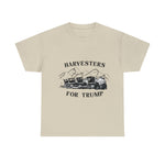 Harvesters For Trump T-shirt