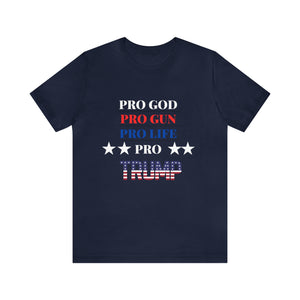 Pro God Pro Gun Pro life Pro Trump T-shirt