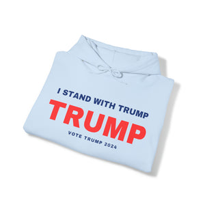 I Stand With Trump Hoodie