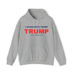 I Stand With Trump Hoodie