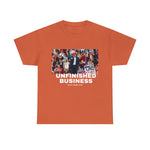 Unfinished Business T-shirt