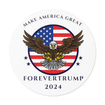ForeverTrump 2024 Round Vinyl Stickers